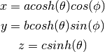 x = a cosh(\theta) cos(\phi)

y = b cosh(\theta) sin(\phi)

z = c sinh(\theta)
